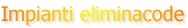 Impianti eliminacode